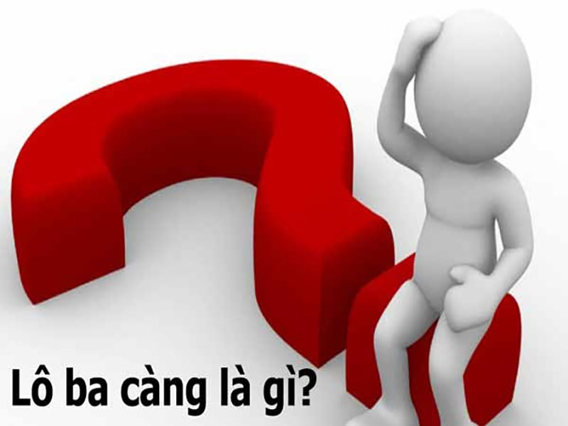 Ba càng là gì? Phương pháp soi cầu ba càng hiệu quả nhất Hiểu rõ khái niệm ba càng là gì để áp dụng chốt số lô đề hiệu quả