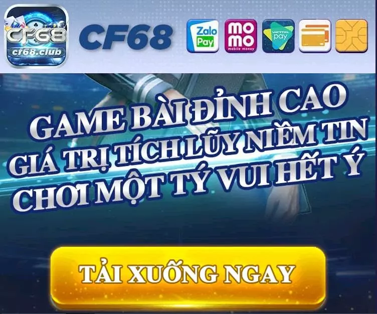 CF68 app có gì hấp dẫn người chơi? giao diện tải cf68 app