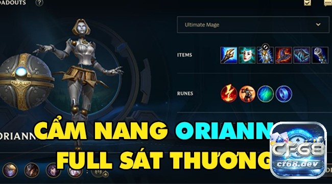 Trang bị, phép bổ trợ và bảng ngoc Orianna Tốc Chiến