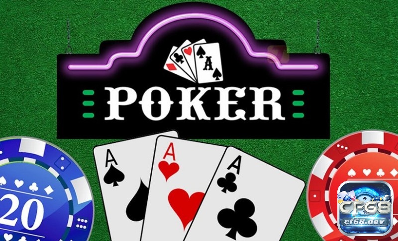 Tìm hiểu game poker