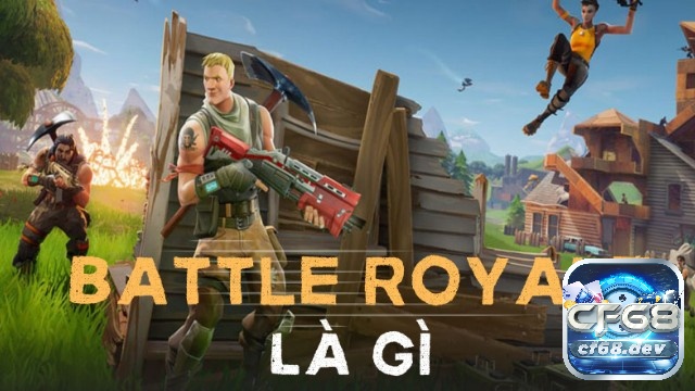 Cùng CF68 tìm hiểu chi tiết về game Battle Royale PC nhé